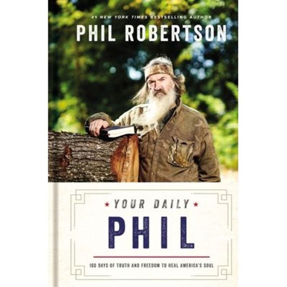 Your Daily Phil: 100 Days of Truth and Freedom to Heal America's Soul (a 100-Day